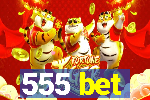 555 bet